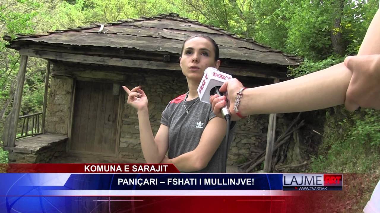 KOMUNA E SARAJIT: PANIÇARI - FSHATI I MULLINJVE!