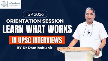 UPSC Interview Guidance Program (IGP) 2026 – Orientation Session by Ram Babu Sir