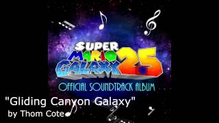 05 - Gliding Canyon Galaxy - SMG2.5 Soundtrack @smg25official