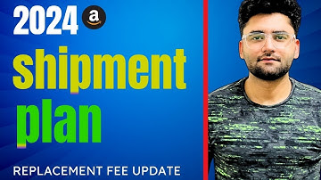 What is Amazon New Inbound Placement Fees || Shipment Plan Updates ||