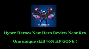 Hyper Heroes NeonRex New Hero Review