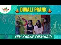 Diwali prank  ye karke dikhao  pankit  mirchi murga