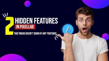 2 Hidden features of Pixellab | This hidden features doesn