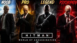 HITMAN™ NOOB Vs PRO Vs LEGEND Vs PSYCHOPATH