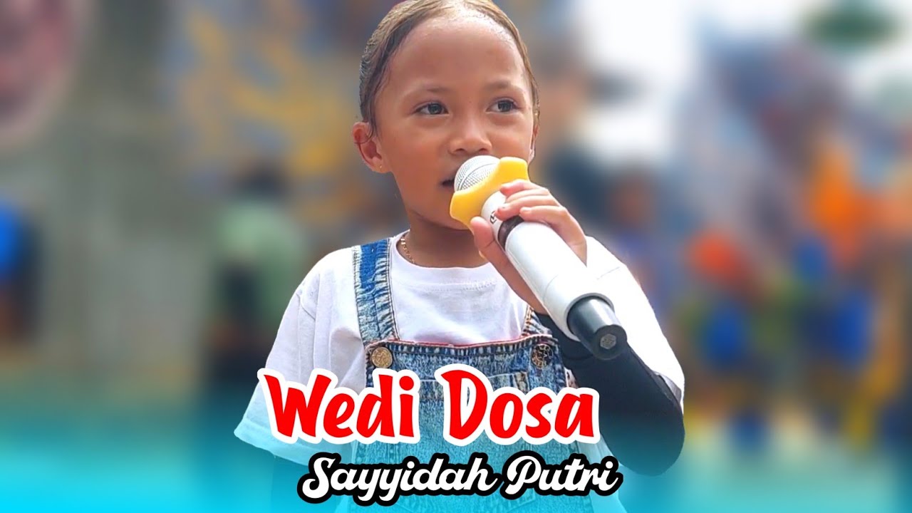 PENYANYI CILIK❗️WEDI DOSA VOC. SAYYIDAH PUTRI || NEW NADA PUTRA | Grand Opening-Cibarengkok Binong