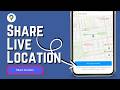 How to Share Your Location on Android