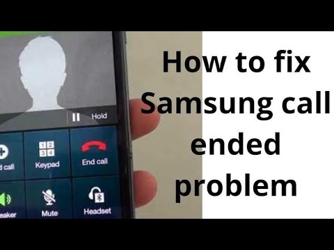 how to fix call ended problem on samsung | samsung call ended problem on android