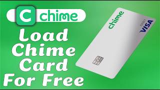 How to Load Your Chime Card for Free