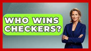 Who Wins Checkers? - The Board Game Xpert