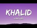 Khalid & Normani - Love Lies (Lyrics)