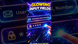 Glowing Input Fields in CSS 🔥 (Insane UI Effect) #css #glowing #glowingeffects #input #viral #shorts