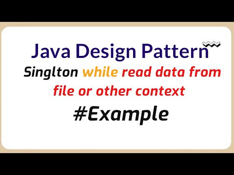 Java Singleton Design Pattern while read data from file or other context | Java Programming