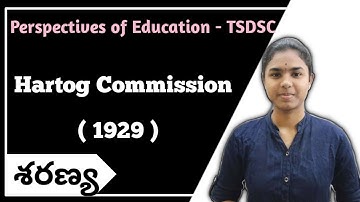 హార్టోగ్ కమిషన్ 1929 | PIE | TSDSC 2023 ,#tsdsc ,#dsc
