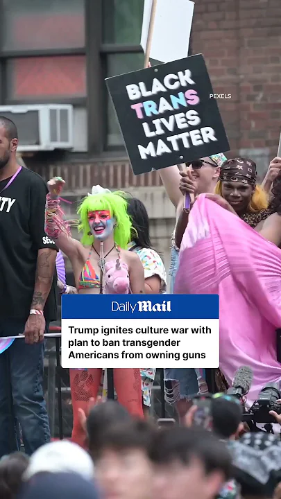 Trump plans to ban transgender Americans from owning guns