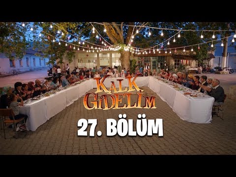 Kalk Gidelim 27. Bölüm [Engelsiz]