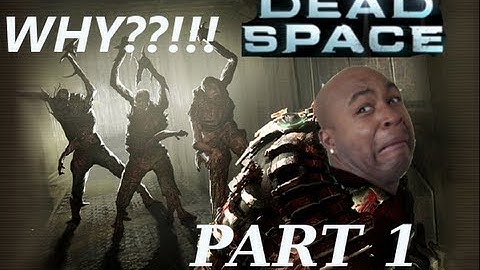 ►►SHIP CHEATS DEATH!!! Dead Space Lets Play Kinda Part 1( w/ BlastphamousHD )marker