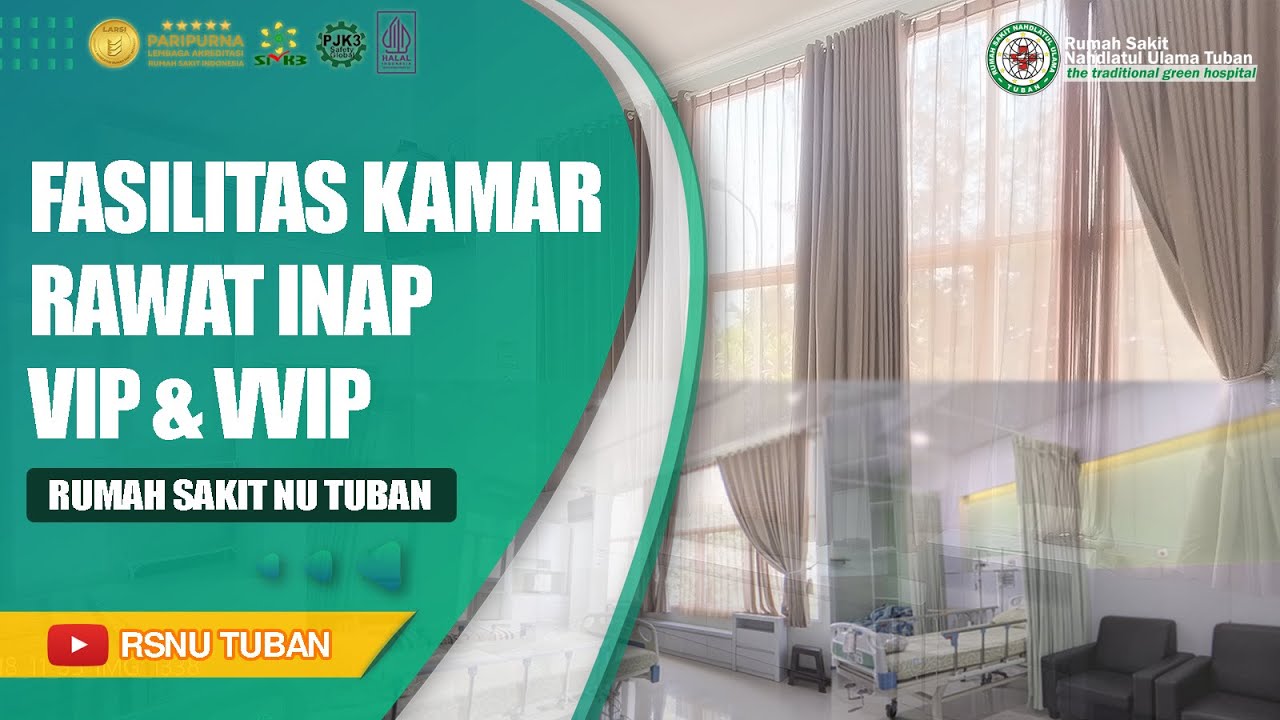 FASILITAS KAMAR RAWAT INAP VIP & VVIP RUMAH SAKIT NAHDLATUL ULAMA TUBAN