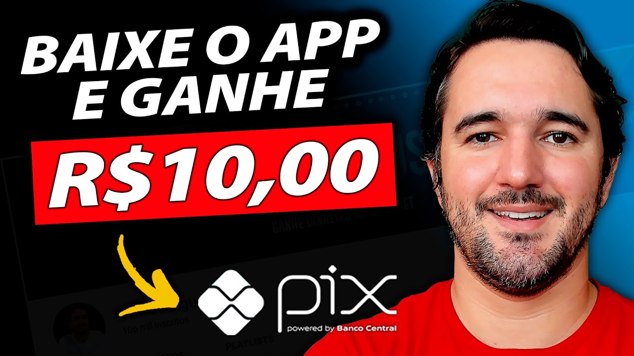 Ganhe R$10,00 Só Por Se Cadastrar [App Pagando No Cadastro] Baixe o App e Ganhe Via Pix