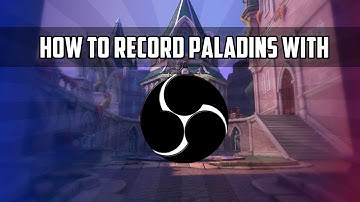 How to record Paladins with no black screen in OBS.