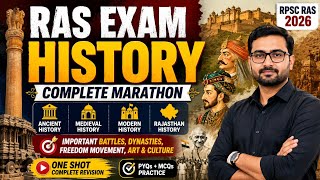 RAS Exam History 2026 | Complete Ancient Medieval Modern History Marathon | RPSC RAS History Prepara