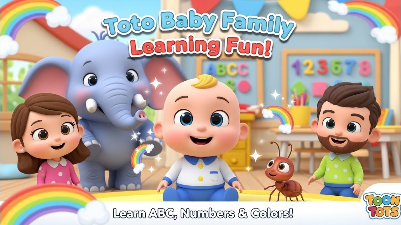 🌟 Toto Baby Family Learning Fun | ABC, Numbers & Colors with Mom & Dad 🌈 |Toon Tots 
