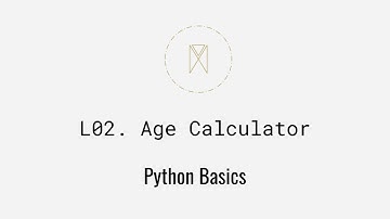 Age Calculator Solution | Python Basics U1L2