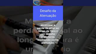 Curiosidades Sobre Fibra Óptica