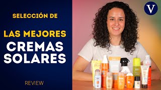 Probamos las mejores cremas solares para el verano | Cremas para el rostro, corporales y pediátricas