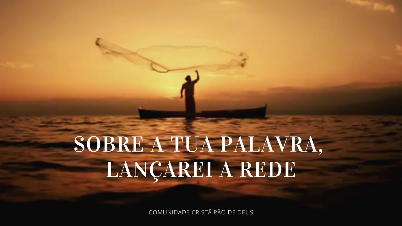 Sobre a tua palavra, lançarei a rede | Pr. Geraldo - YouTube