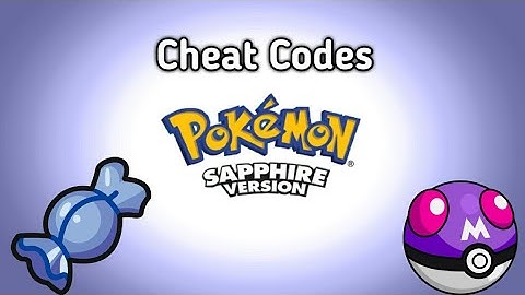 Pokemon Sapphire : Master Ball + Rare Candy Cheat Codes