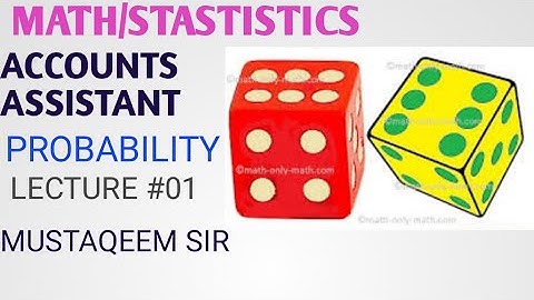 MATHEMATICS FOR JKSSBAccounts Assistant & CLASS IV   PROBABILITY (introduction) LEC 01