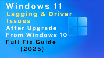 Windows 11 Lagging & Driver Issues After Upgrade | Full Fix Guide (2025)