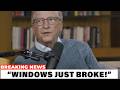 Bill Gates CONFRONTED As Windows 11 Updates KEEP BREAKING PCs Daily