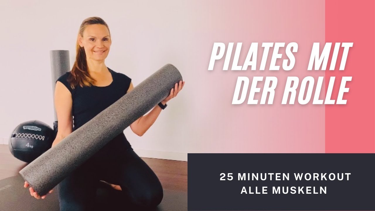 Pilates Workout mit der Rolle | 25 Minuten | für eine starke Körpermitte