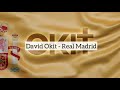 David Okit - Real Madrid