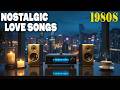 80s Love Ballads Playlist | Romantic Classics for Nostalgia | Golden Love Era