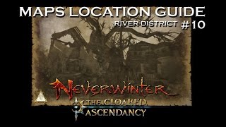 River District - Maps Location Guide #10 - Mod. 11 - Neverwinter - Collecting Treasures