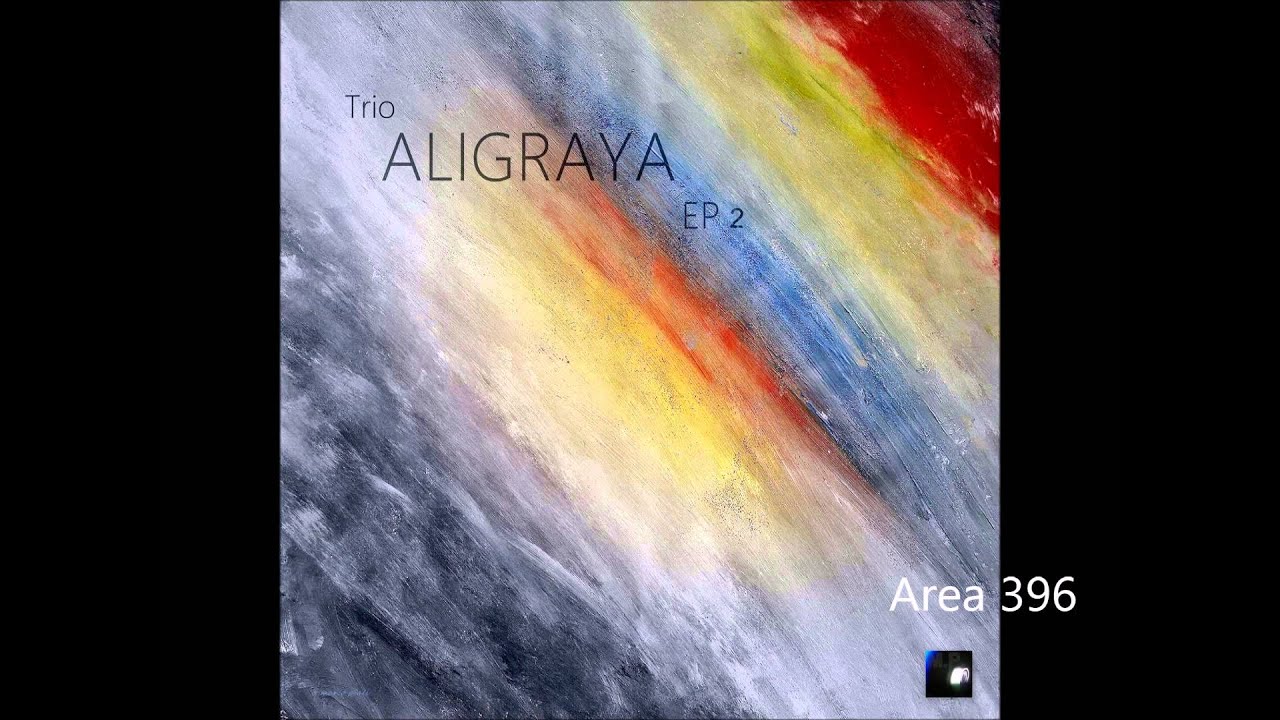 Area 396 (Track) Full Tune & Cover Art Video - Trio Aligraya Music