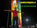 Barranquilla te sorprender
