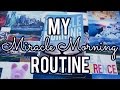 My Miracle Morning Routine