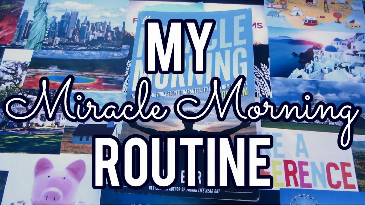 My Miracle Morning Routine
