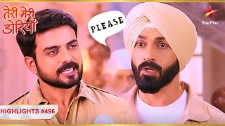 Angad ne maangi Daljit se apne bete ki bheek! | Ep.496 | Highlights |Teri Meri Doriyaann|Mon-Sun|7PM