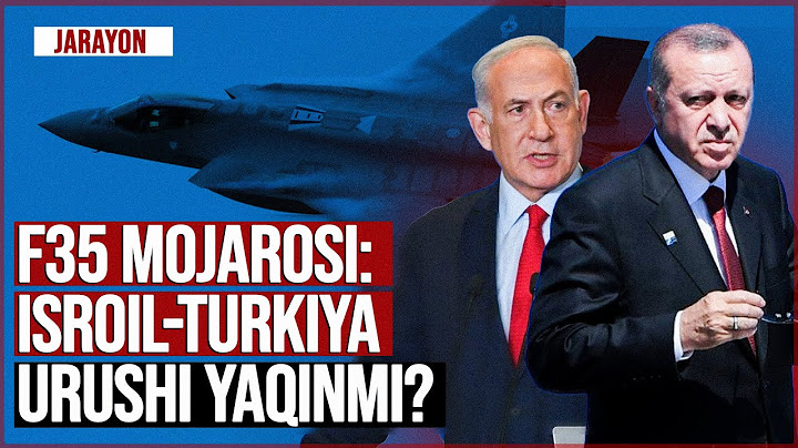 Isroil AQSHni Turkiyaga F-35 samolyotlarini sotmaslikka chaqirdi | JARAYON