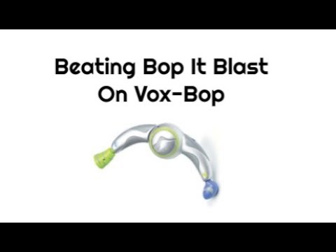 Beating Bop It Blast On Voxbop With The Male Voice