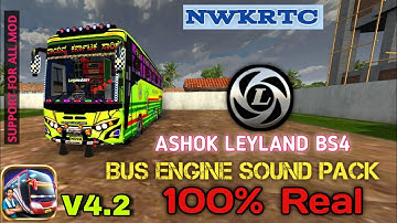 UPDATE VERSION BUSSID V4.2  NWKSRTC ASHOK LEYLAND BS4 ENGINE SOUND MOD PACK SUPPORT FOR ALL MOD
