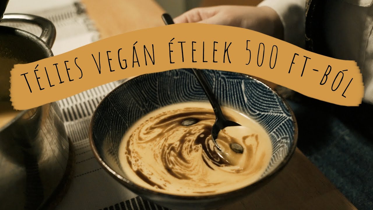 télies vegán receptek 500 ft-ból