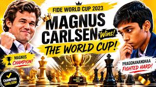 Magnus Carlsen Wins the FIDE World Cup 2023! | vs Praggnanandhaa