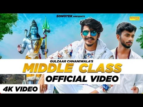 gulzaar-chhaniwala---middle-class-(-full-song-)-|-latest-haryanvi-songs-haryanavi-2019-|-ladle-yaar