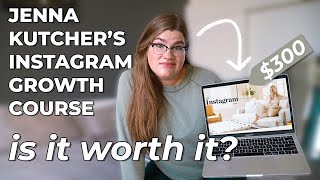 I tried Jenna Kutcher's Instagram course so you don't have to