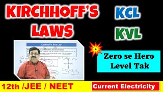 14 Kirchhoff's Law, Kirchhoff's Current Law, Kirchhoff's Voltage Law, current electricity JEE NEET